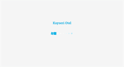 Desktop Screenshot of kayseriotel.com